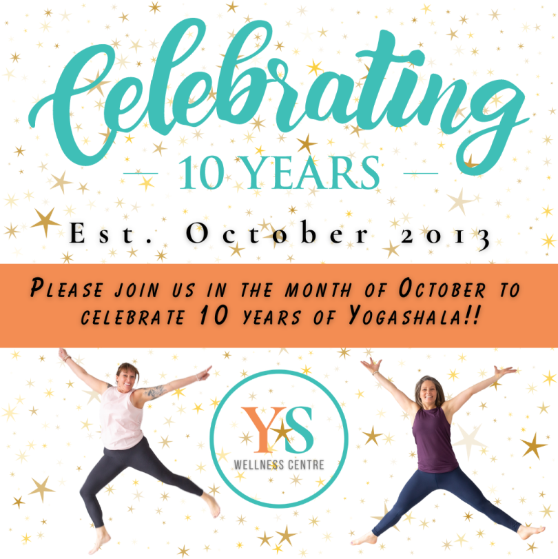 Celebrating 10 Years Yogashala Wellness Centre